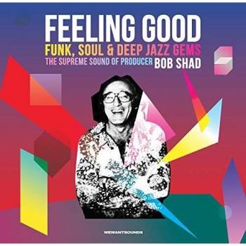 Various Artists Feeling Good: The Supreme Sound of Producer Bob Shad (Vinyl)