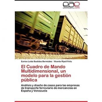 Bastidas Bermúdez, Eunice Loida: El Cuadro de Mando Multidimensional, un modelo para la gestión pública