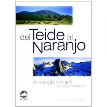 Del Teide al Naranjo: antología literaria de nuestro montañismo (Tapa blanda).