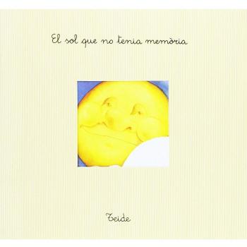 El sol que no tenia memoria