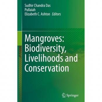 Mangroves: Biodiversity Livelihoods and Conservation
