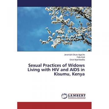 Sexual Practices of Widows Living with HIV and AIDS in Kisumu, Kenya