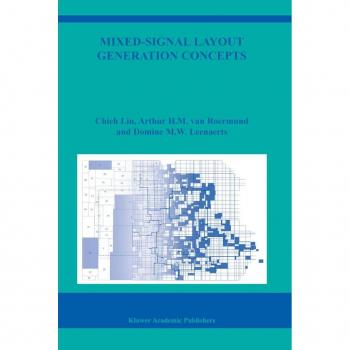 Mixed-Signal Layout Generation Concepts, The Kluwer International Series in Engineering and Computer Science
