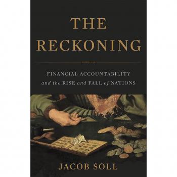 The Reckoning: Financial Accountability and the Rise and Fall of Nations