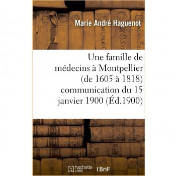 Une famille de médecins à Montpellier