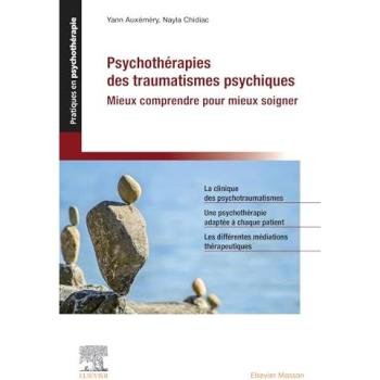Psychothérapies des traumatismes psychiques Mieux comprendre pour mieux soigner