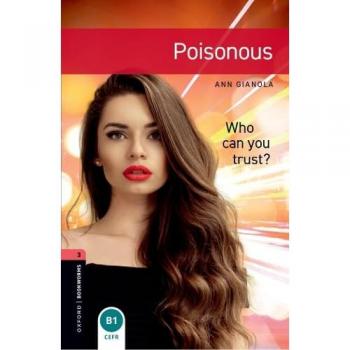 Oxford Bookworms Library: Level 3: Poisonous