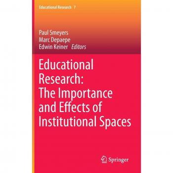 Educational Research: The Importance and Effects of Institutional Spaces