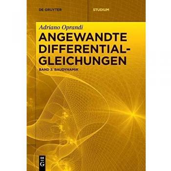 Adriano Oprandi: Angewandte Differentialgleichungen: Baudynamik