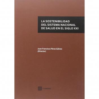 La sostenibilidad del sistema nacional salud en siglo XXI