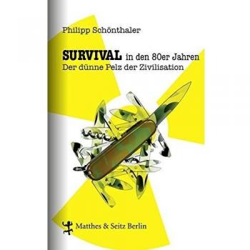 Survival in den 80er Jahren