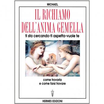 Il richiamo dell'anima gemella. Ti sta cercando, ti aspetta, vuole te