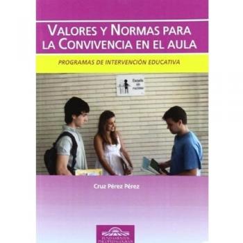 VALORES Y NORMAS PARA LA CONVIVENCIA EN EL AULA