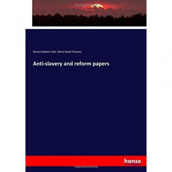 Anti-slavery and reform papers