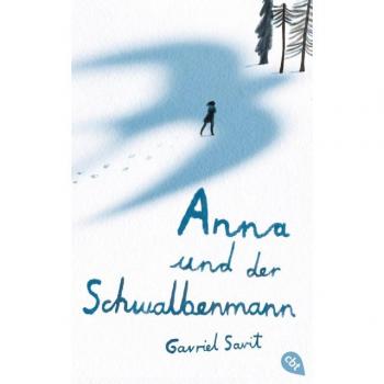 Gavriel Savit Anna Und Der Schwalbenmann