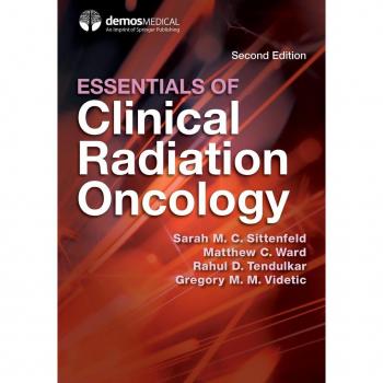 Essentials of Clinical Radiation Oncology Second Edition