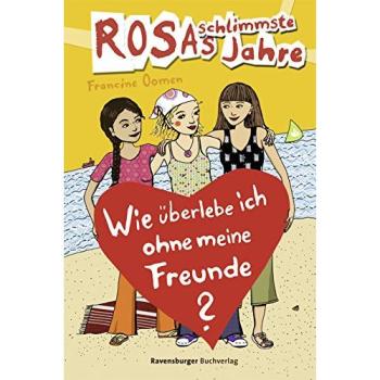 Rosas schlimmste Jahre 07: Wie überlebe ich ohne meine Freunde?