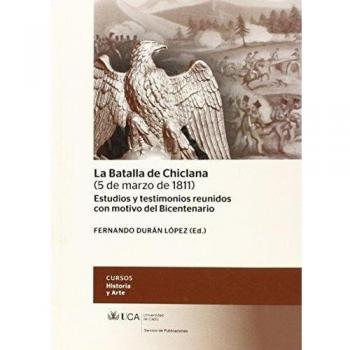 Batalla de Chiclana (5 de marzo de 1811), la: Estudios y testimonios reunidos con motivo del Bicentenario (Tapa blanda).