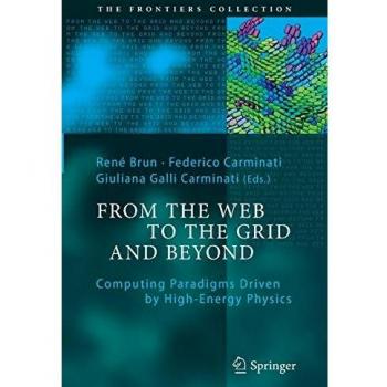 From the Web to the Grid and Beyond: Computing Paradigms Driven by High-Energy Physics