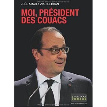 Moi, Président des couacs