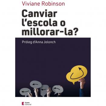 Canviar l'escola o millorar-la?