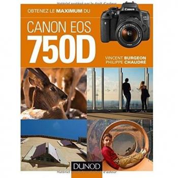 Obtenez le maximum du Canon EOS 750D