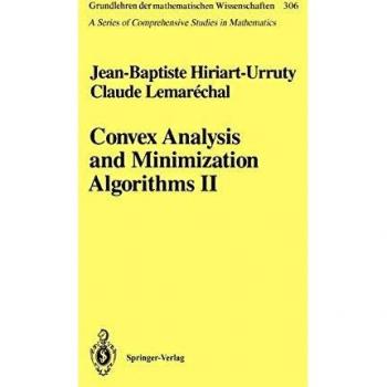 Convex Analysis and Minimization Algorithms: Part 2: Advanced Theory and Bundle Methods