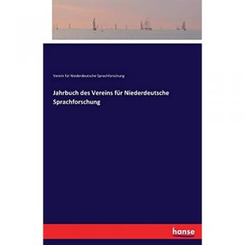 für Niederdeutsche Sprachforschung, Verein: Jahrbuch des Vereins für Niederdeutsche Sprachforschung