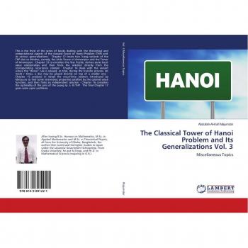 The Classical Tower of Hanoi Problem and Its Generalizations Vol. 3