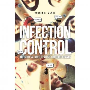 Mabry, Teresa D.: Infection Control