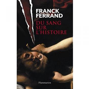 Du sang sur l'histoire