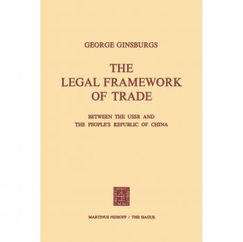 The Legal Framework of Trade between the USSR and the People’s Republic of China