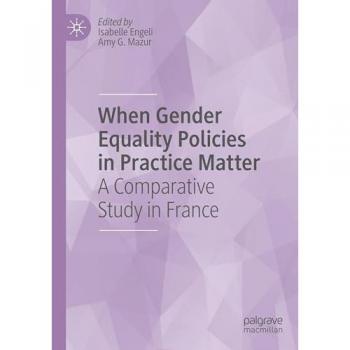 When Gender Equality Policies in Practice Matter: A Comparative Study in France