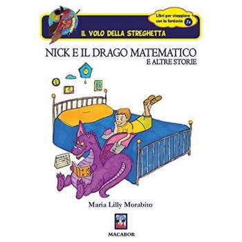 Nick e il drago matematico e altre storie