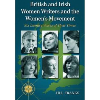 British and Irish Women Writers and the Women's Movement
