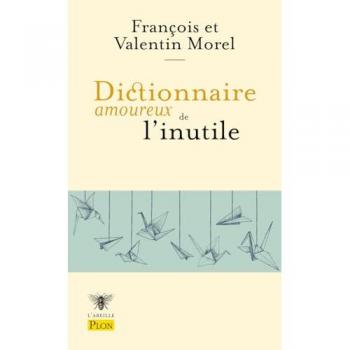 Dictionnaire amoureux de l'inutile