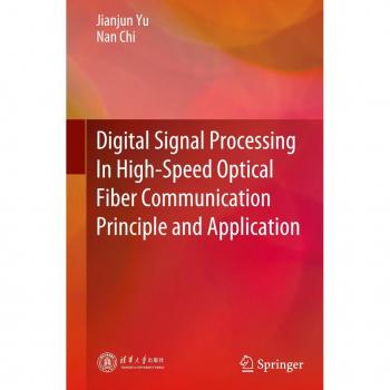 Digital Signal Processing In High-Speed Optical Fiber Communication Principle and Application