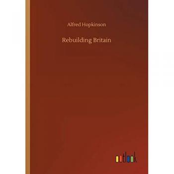 Hopkinson, Alfred: Rebuilding Britain
