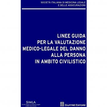 Linee guida per la valutazione del danno alla persona in ambito civilistico