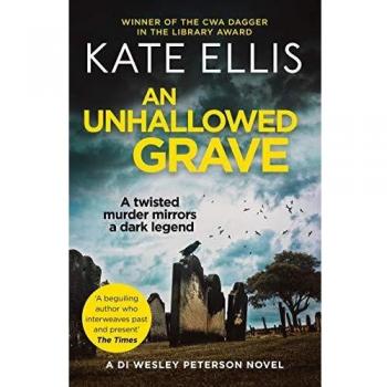 An Unhallowed Grave (Wesley Peterson Murder Mysteries)