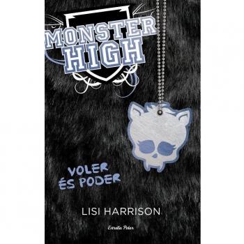 Monster High 3. Voler és poder