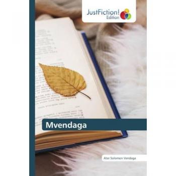 Vendaga, Ater Solomon: Mvendaga