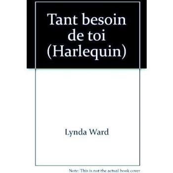 Tant besoin de toi
