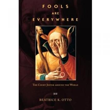 Fools Are Everywhere : The Court Jester Around the World