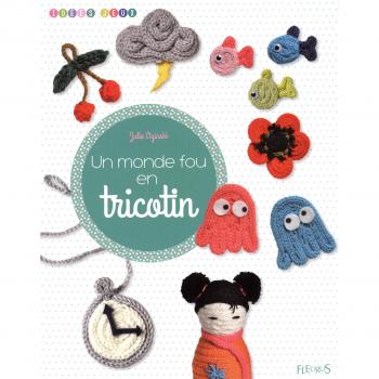 Un monde fou en tricotin