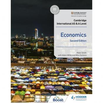 Cambridge International AS and A Level Economics Second Edition