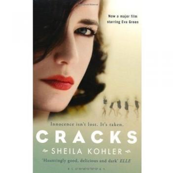 Cracks (Film Tie in) By Sheila Kohler