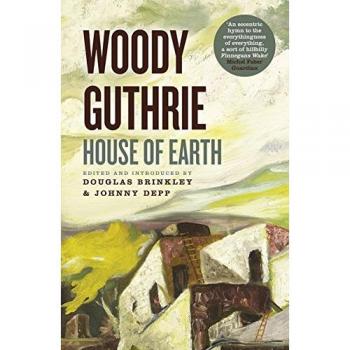 Woody Guthrie House of Earth