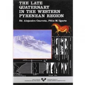 The late Quaternary in the Western Pyrenean Region