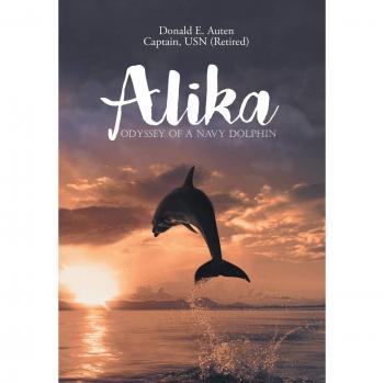 Alika: Odyssey of a Navy Dolphin
